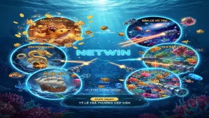 Top 5 trò chơi Bắn cá đồ họa đẹp, dễ nổ hũ nhất Netwin